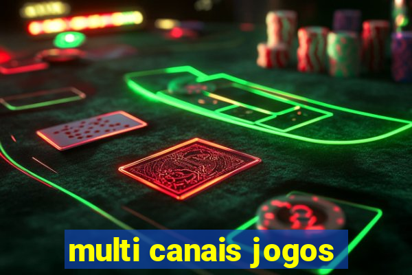 multi canais jogos